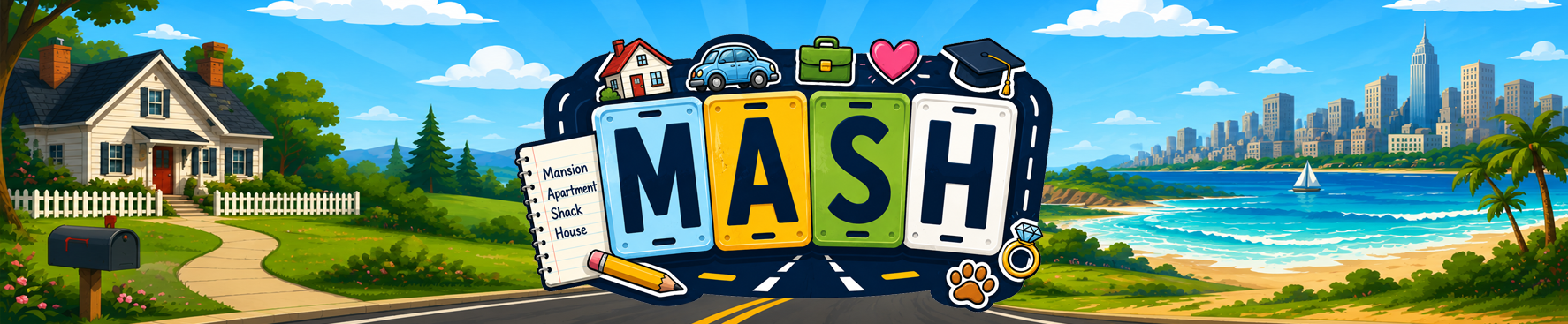 MASH Game - Classic fortune-telling game